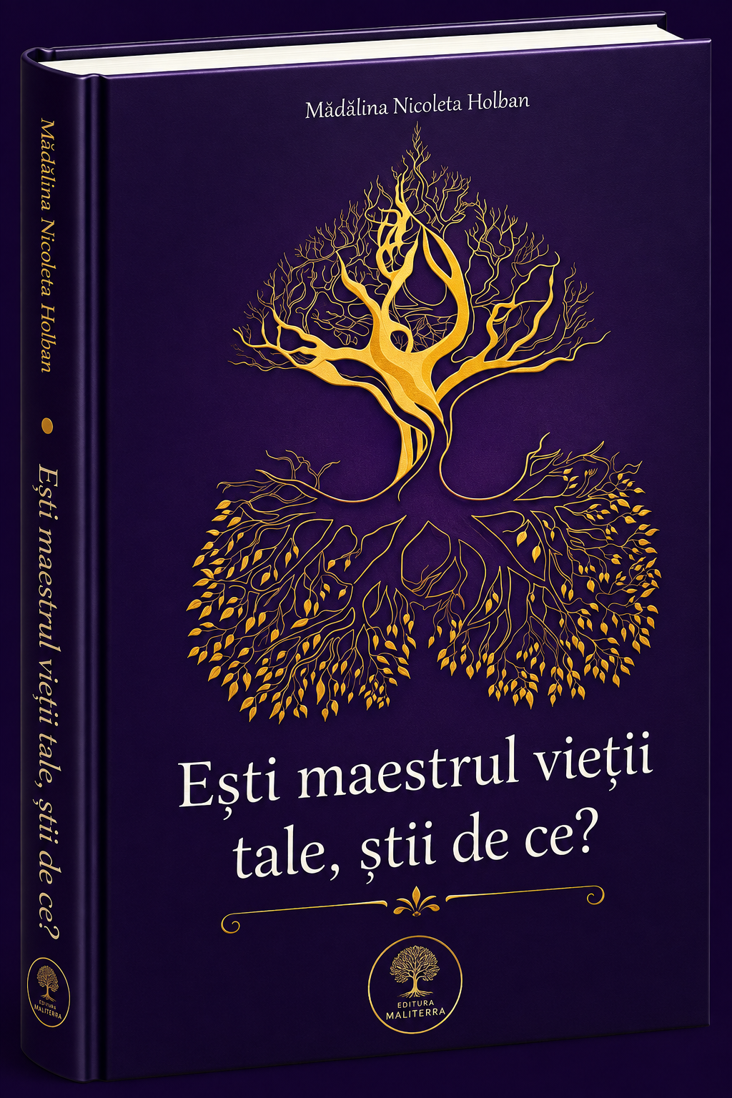 Coperta cărții Ești maestrul vieții tale de Mădălina N. Holban